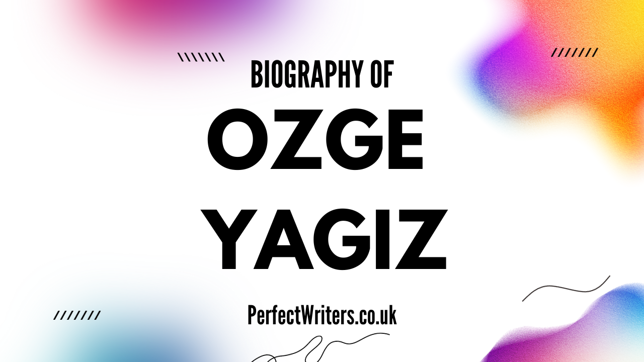 Ozge Yagiz Net Worth [Updated 2024], Age, Bio